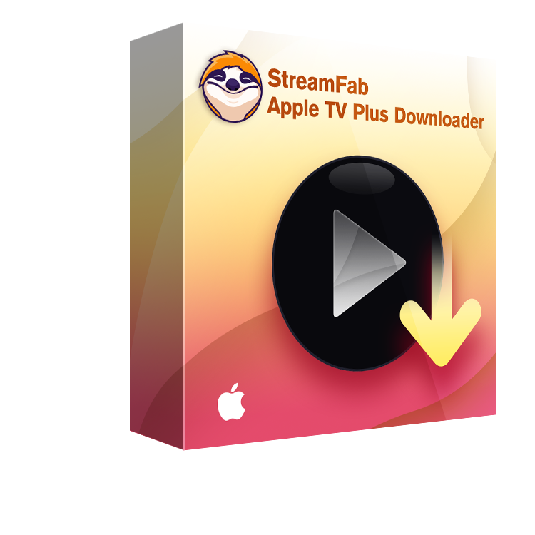 StreamFab Apple TV Plus Downloader